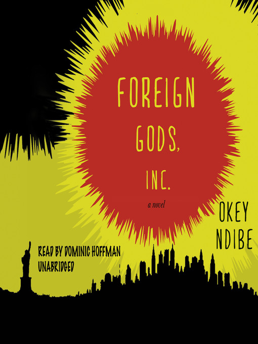 Title details for Foreign Gods, Inc. by Okey Ndibe - Available